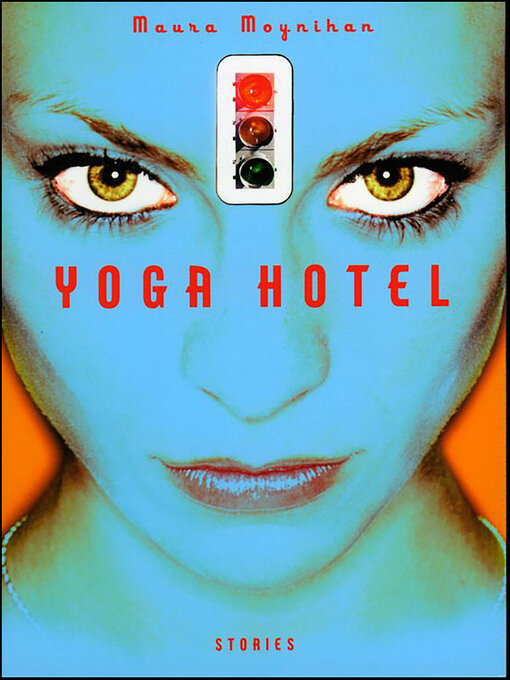 Title details for Yoga Hotel by Maura Moynihan - Wait list